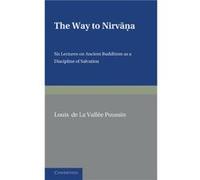 The Way to Nirvana by Louis de La Vallee Poussin Inconnu (Auteur)