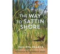 The Way to Sattin Shore - Philippa Pearce - Oxford University Press - Livre en Anglais - Paperback Philippa PearcePhilippa Pearce (Auteur)