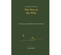 The Way to the West: Daoism, Qigong, and the Blind Spot in Western Thought