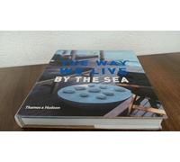 The Way We Live: By the Sea
