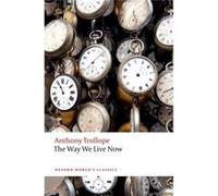 The Way We Live Now – Oxford University Press