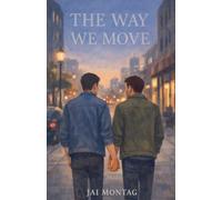 The Way We Move