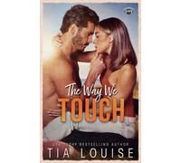 The Way We Touch: 1 (The Bradford Boys - Model Paperbacks)