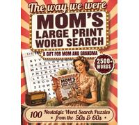 The Way We Were: Mom's Large Print Word Search: 100 Nostalgic Word Search Puzzles from the 50s & 60s | A Gift for Mom & Grandma