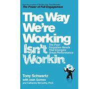 The Way We're Working Isn't Working