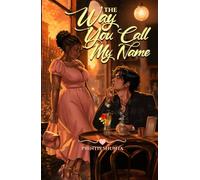 The Way You Call My Name