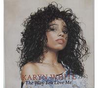 The Way You Love Me - Karyn White 7" 45