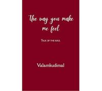 The Way You Make Me Feel Talk of the soul