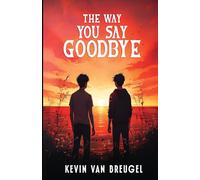 The Way You Say Goodbye