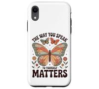 The Way You Speak to Yourself Matters - Affirmation Positive Coque pour iPhone XR