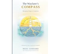 The Wayfarer's Compass: Managing Change in Complexity