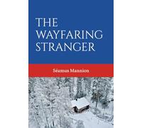 THE WAYFARING STRANGER