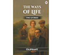 The Ways Of Life Two Stories