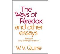 The Ways of Paradox, and Other Essays Willard Van Orman Quine (Auteur)