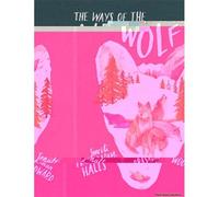 The Ways Of The Wolf