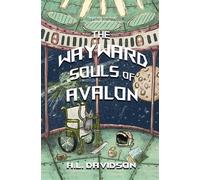 The Wayward Souls of Avalon The Avalon Duet, #1 - A.L. Davidson - Dragon Bone Publishing - ebook (ePub) - Livre