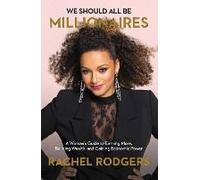 The We Should All Be Millionaires