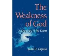 The Weakness Of God