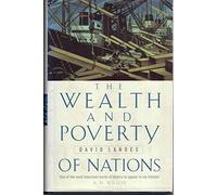 The Wealth and Poverty of Nations