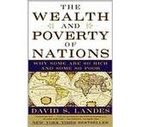 The Wealth and Poverty of Nations: Why Some Are So Rich and Some Are So Poor by David S. Landes(1999-05-01)