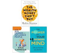 The Wealth Money Can't Buy, How To Win Friends and Influence People & The Power of Your Subconscious Mind 3 Books Collection Set