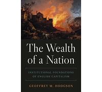 La richesse d'une nation – Fondements institutionnels du capitalisme anglais