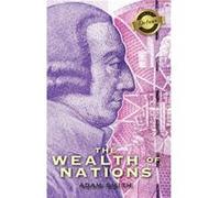 The Wealth of Nations Complete Books 15 Deluxe Library Edition by Adam Smith Adam Smith (Auteur)