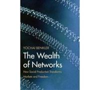The Wealth of Networks Yochai Benkler (Auteur)