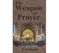 The Weapon Of Prayer