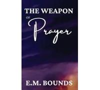 The Weapon Of Prayer