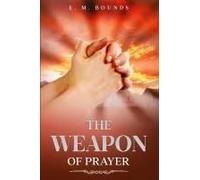 The Weapon Of Prayer