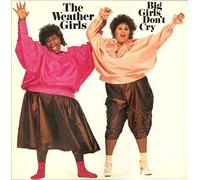 The Weather Girls - Big Girls Don't Cry [Import]