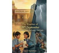 The Weather of 11th September: Some love stories don’t end… they wait