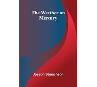 The Weather On Mercury