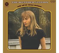 The Weather Station All of It Was Mine (Vinyl) 12" Album