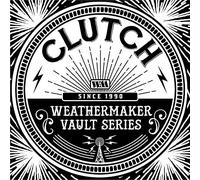 Clutch – The Weathermaker Vault Series Vol.I – CD