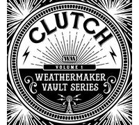 Clutch – The Weathermaker Vault Series Vol.I – CD