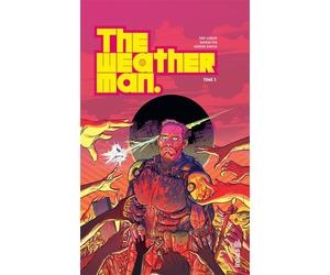The Weatherman tome 3 - Jody LeHeup - Urban Comics - cartonné - Comics