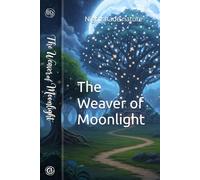 The Weaver of Moonlight