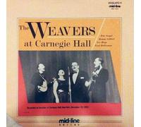 The Weavers - at Carnegie Hall Complete