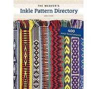 Anne Dixon – The Weaver's Inkle Pattern Directory: 400 Warp-Faced Weaves – NEUF