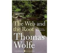 The Web and the Root Thomas Wolfe (Auteur)