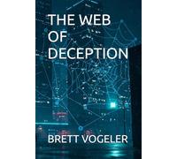 THE WEB OF DECEPTION