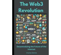 The Web3 Revolution: Decentralizing the Future of the Internet