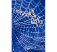 The Webb of Life Webb, Eugene R. (Auteur)