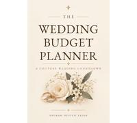 The Wedding Budget Planner: A Couture Wedding Countdown