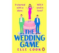 The Wedding Game: The funny, feel-good, will-they-won’t-they romcom to fall in love with this summer!