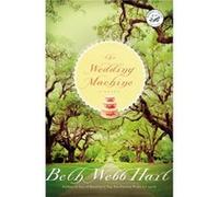 The Wedding Machine by Beth Webb Hart Beth Hart (Auteur)