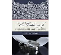 The Wedding of Jessica Packwood and Lucius Vladescu
