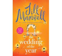 The Wedding of the Year: The irresistible, feelgood bestseller. Not every wedding goes to plan . . .